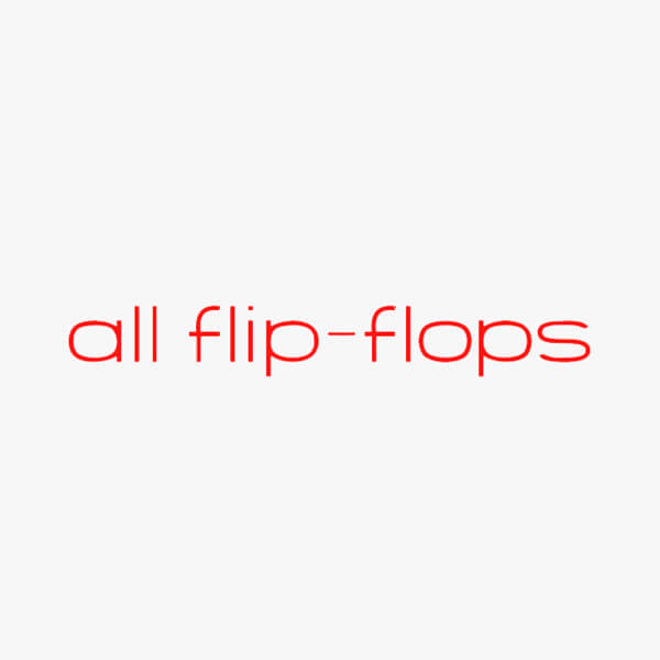 ALL FLIP FLOPS